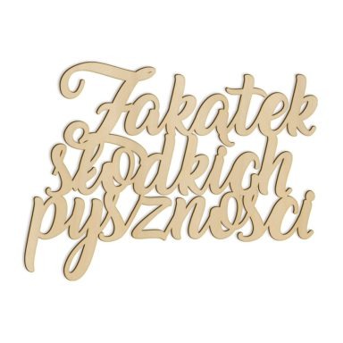 napis wycinany na wesele zakątek słodkich pyszności