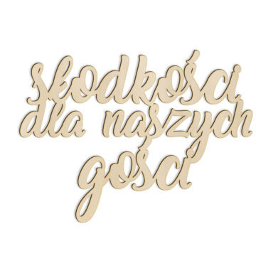 napis słodki stół słodkości dla naszych gości drewniany wycinany