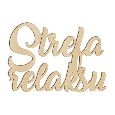 drewniany napis na wesele strefa relaksu