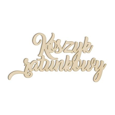 napis koszyk ratunkowy na wesele drewniany